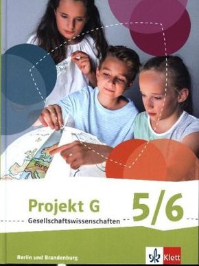 Projekt G Gesellschaftswissenschaften 5/6. Ausgabe Berlin, Brandenburg Grundschule
