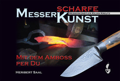 Messerscharfe Kunst - Mit dem Amboss per Du