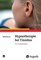 Hypnotherapie bei Tinnitus, m. 1 CD-ROM