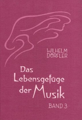 Das Lebensgefüge der Musik - Bd.3