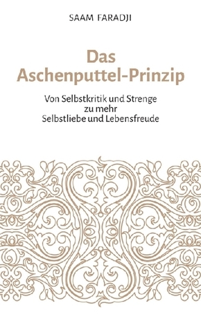 Das Aschenputtel-Prinzip