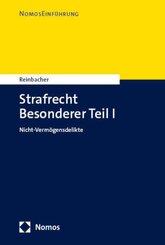 Strafrecht BT II - Nicht-Vermögensdelikte - Tl.2