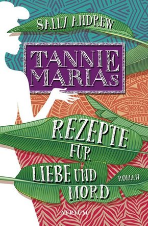 Tannie Marias Rezepte für Liebe und Mord