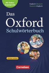 Das Oxford Schulwörterbuch - Englisch-Deutsch/Deutsch-Englisch - Ausgabe 2017 - A2-B1