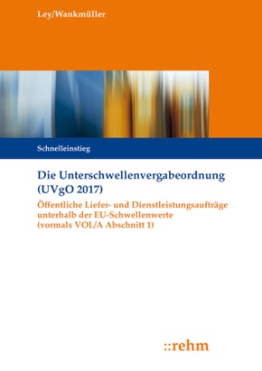 Die Unterschwellenvergabeordnung (UVgO 2017)