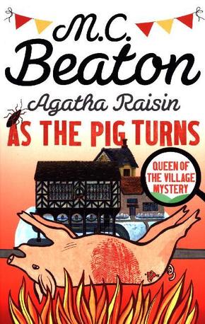 Agatha Raisin: As The Pig Turns