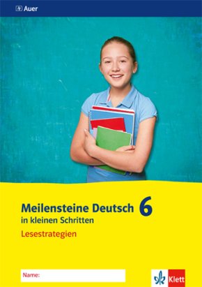 Meilensteine Deutsch in kleinen Schritten 6. Lesestrategien - Ausgabe ab 2016