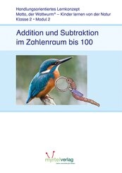 Matto, der Wattwurm: Lernstufe 2 - Modul 2: Addition und Subtraktion im Zahlenraum bis 100