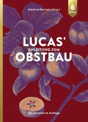 Lucas' Anleitung zum Obstbau