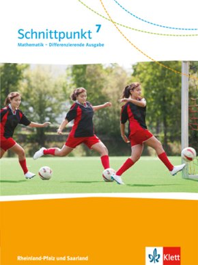 Schnittpunkt Mathematik 7. Differenzierende Ausgabe Rheinland-Pfalz und Saarland