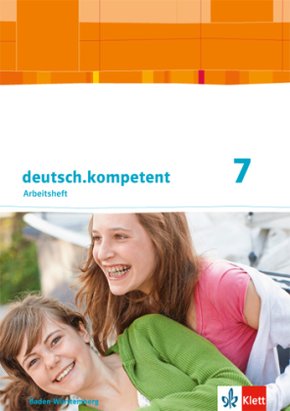 deutsch.kompetent 7. Ausgabe Baden-Württemberg