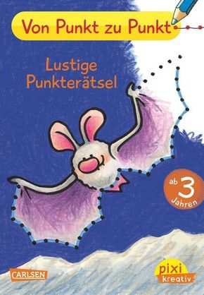 Pixi kreativ - Von Punkt zu Punkt: Lustige Punkterätsel