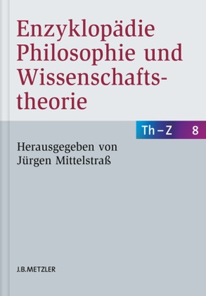 Enzyklopädie Philosophie und Wissenschaftstheorie; .