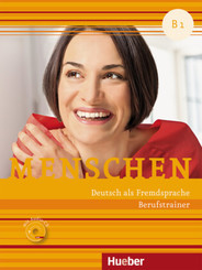 Menschen - Deutsch als Fremdsprache. Menschen B1. Berufstrainer, m. Audio-CD