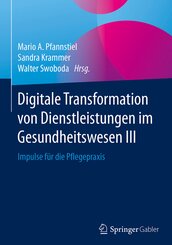 Digitale Transformation von Dienstleistungen im Gesundheitswesen - Bd.3