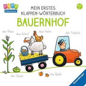 Mein erstes Klappen-Wörterbuch: Bauernhof