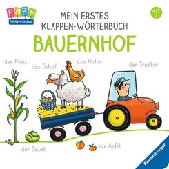 Mein erstes Klappen-Wörterbuch: Bauernhof