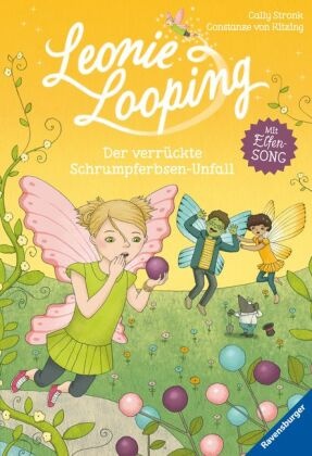 Leonie Looping, Band 3: Der verrückte Schrumpferbsen-Unfall; .