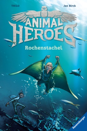 Animal Heroes, Band 2: Rochenstachel; .