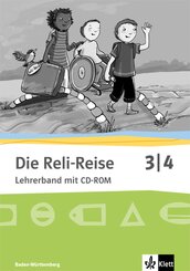 Die Reli-Reise 3/4. Ausgabe Baden-Württemberg, m. 1 CD-ROM
