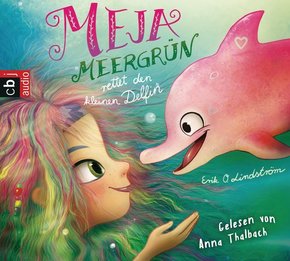 Meja Meergrün rettet den kleinen Delfin, 2 Audio-CDs