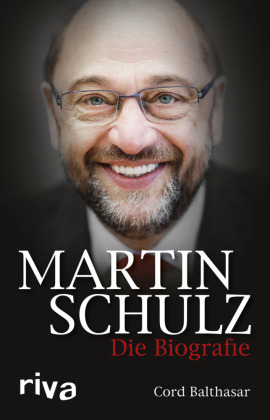Martin Schulz - Die Biografie