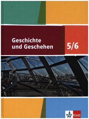 Geschichte und Geschehen 5/6. Ausgabe Niedersachsen, Bremen Gymnasium