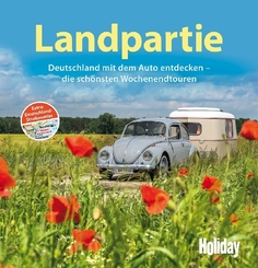 HOLIDAY Reisebuch: Landpartie Deutschland mit dem Auto entdecken - die schönsten Wochenendtouren
