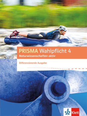 PRISMA Wahlpflicht 4 Naturwissenschaften aktiv. Differenzierende Ausgabe