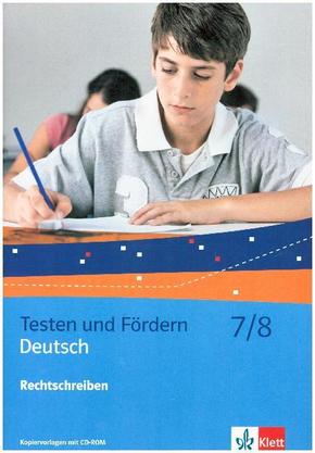 Testen und Fördern, Kopiervorlagen: Deutsch 7/8. Rechtschreiben, m. 1 CD-ROM