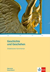 Geschichte und Geschehen Gesamtband. Allgemeine Ausgabe Gymnasium, m. 1 CD-ROM