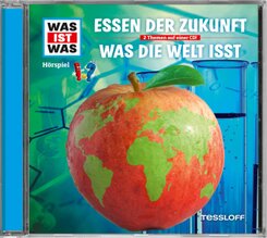 Essen der Zukunft / Was die Welt isst, 1 Audio-CD - Was ist was Hörspiele