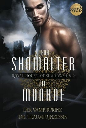 Royal House of Shadows - Der Vampirprinz / Die Traumprinzessin, 2 Bde. - Bd.1-2