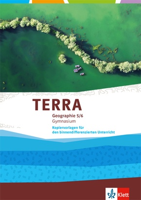 TERRA Geographie - Kopiervorlagen für den binnendifferenzierenden Unterricht, Klasse 5/6