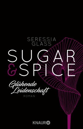 Sugar & Spice - Glühende Leidenschaft
