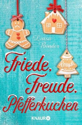 Friede, Freude, Pfefferkuchen