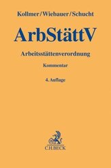Arbeitsstättenverordnung (ArbStättV), Kommentar