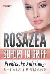 Rosazea sofort im Griff