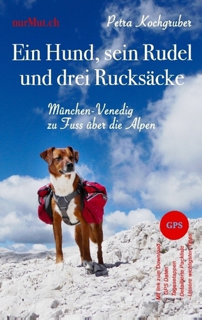 Ein Hund, sein Rudel und drei Rucksäcke