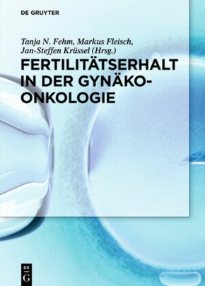 Fertilitätserhalt in der Gynäkoonkologie