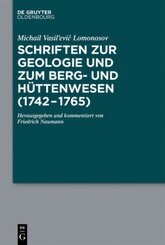 Schriften zur Geologie, zum Berg- und Hüttenwesen von 1742 bis 1765