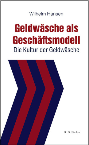 Geldwäsche als Geschäftsmodell