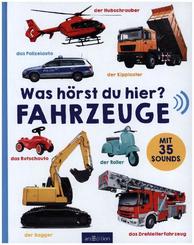 Was hörst du hier? - Fahrzeuge, m. Soundeffekten