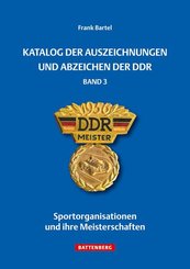 Katalog der Auszeichnungen und Abzeichen der DDR - Bd.3