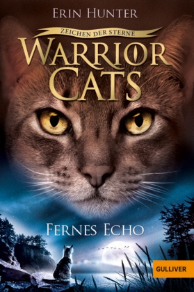 Warrior Cats - Zeichen der Sterne. Fernes Echo