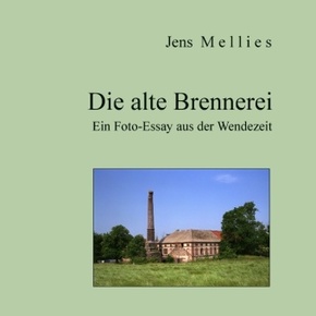 Die alte Brennerei