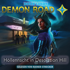Demon Road - H&ouml;llennacht in Desolation Hill, 7 Audio-CDs