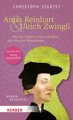 Anna Reinhart & Ulrich Zwingli