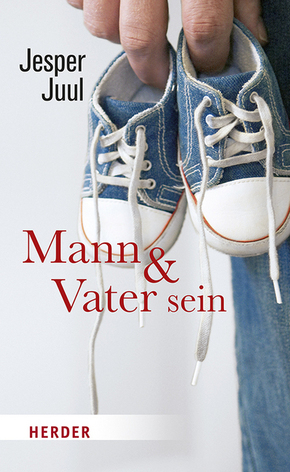 Mann und Vater sein