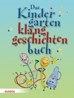 Das Kindergartenklanggeschichten-Buch
